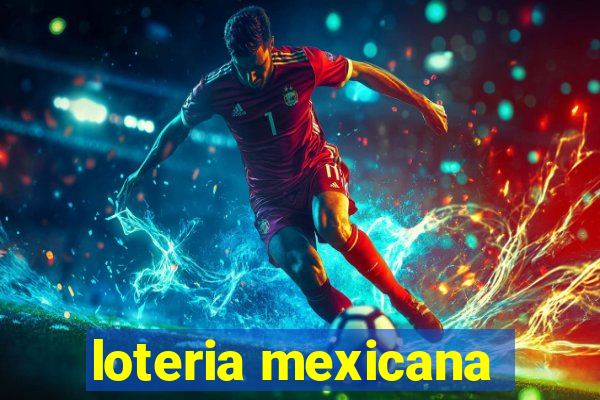 loteria mexicana